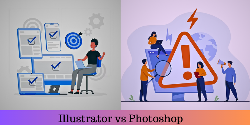 Illustrator vs photoshop.