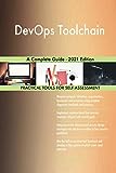 DevOps Toolchain A Complete Guide - 2021 Edition
