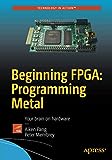 Beginnend met FPGA: Programmeren Metaal: Je brein op hardware