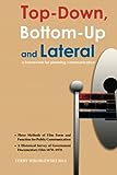 Top-Down, Bottom-Up and Lateral: A Framework for Planning Communication