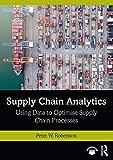 Supply Chain Analytics (Mastering Business Analytics)