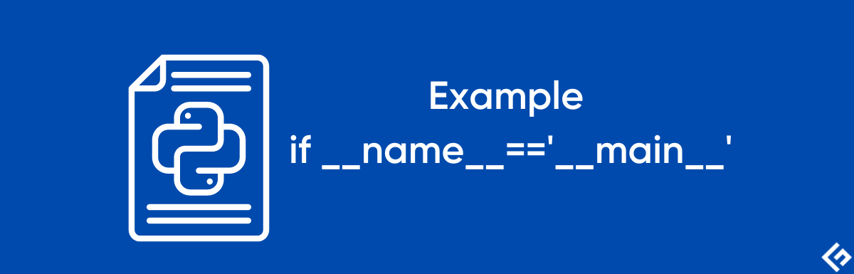 Example of if __name__=='__main__' in Python